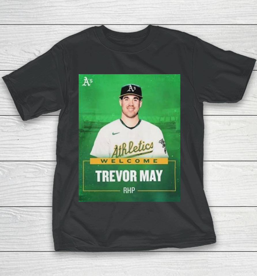 Oakland Athletics Welcome Rhp Trevor May Youth T-Shirt