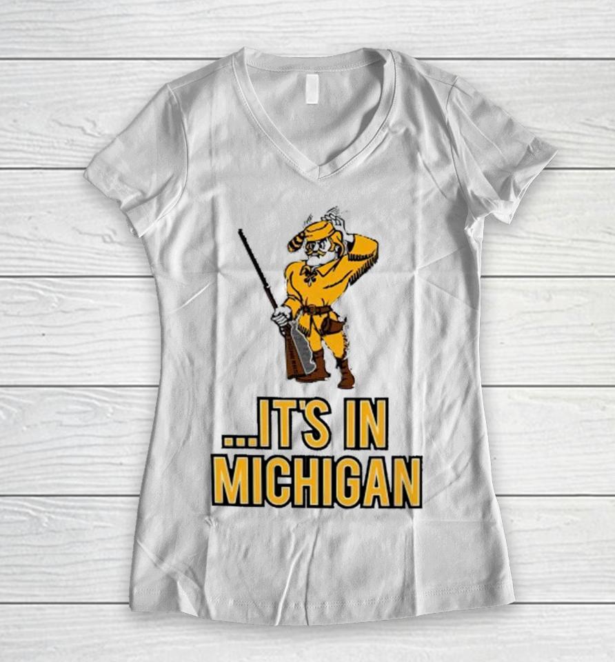Oakland Golden Grizzlies It’s In Michigan Women V-Neck T-Shirt