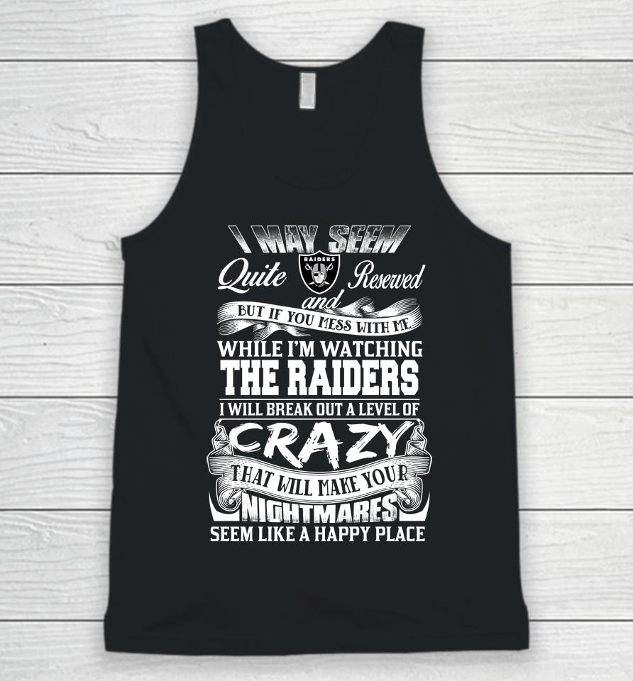 Oakland Raiders Nfl Football Don't Mess With Me While I'm Watching My Team Unisex Tank Top