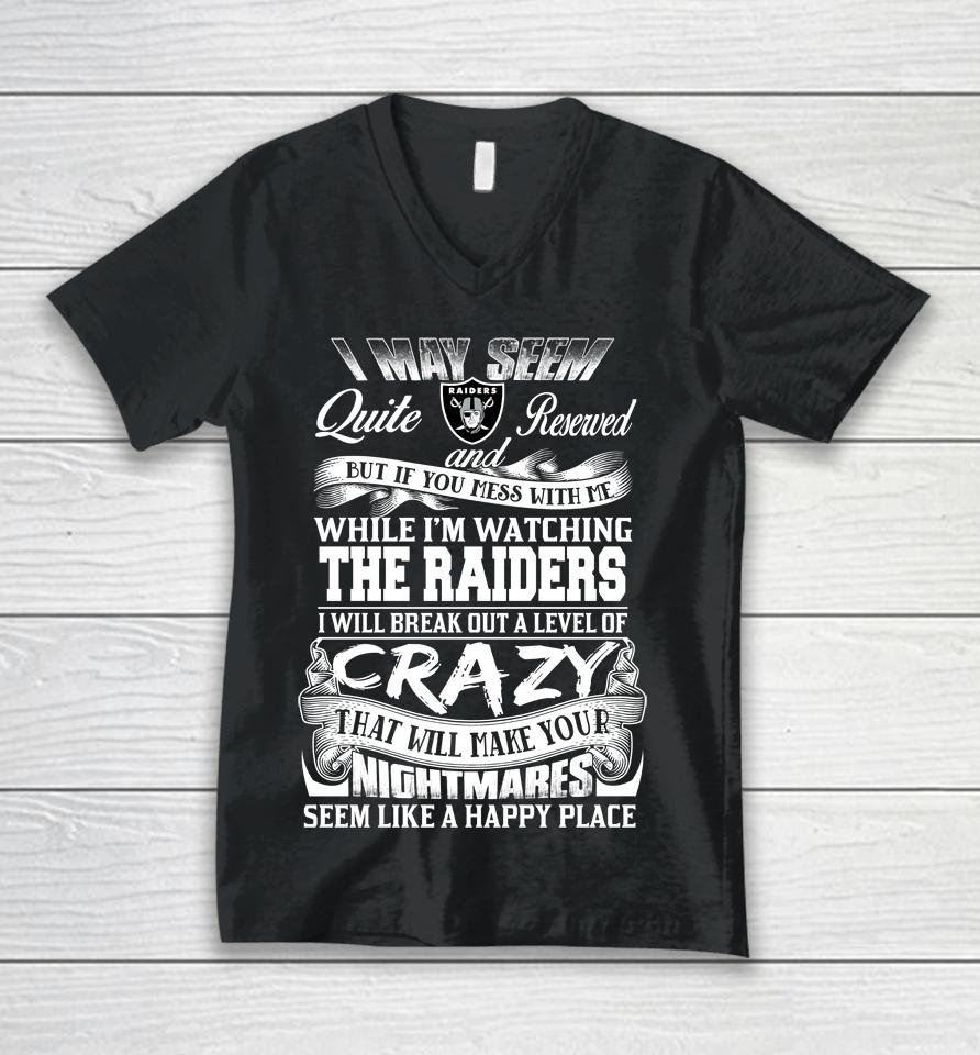 Oakland Raiders Nfl Football Don't Mess With Me While I'm Watching My Team Unisex V-Neck T-Shirt