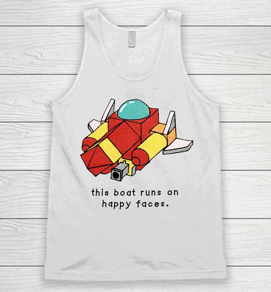 Oathjpg This Boat Runs On Happy Faces Unisex Tank Top