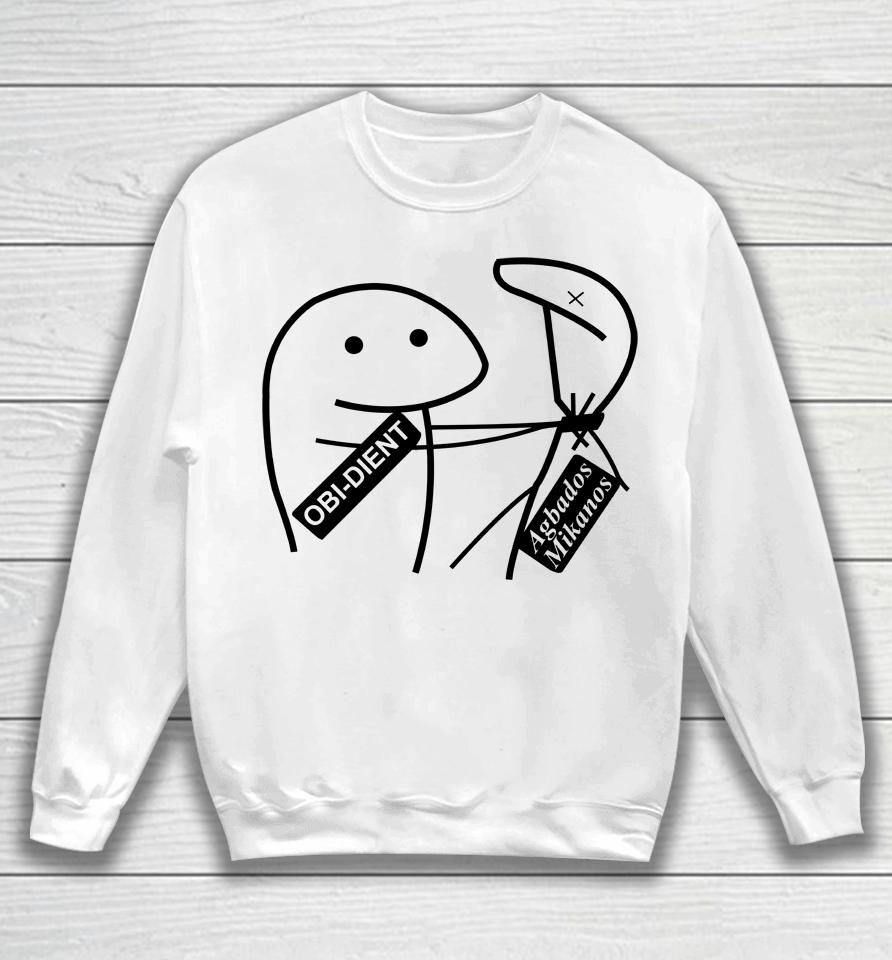 Obi-Dient Agbados Mikanos Sweatshirt