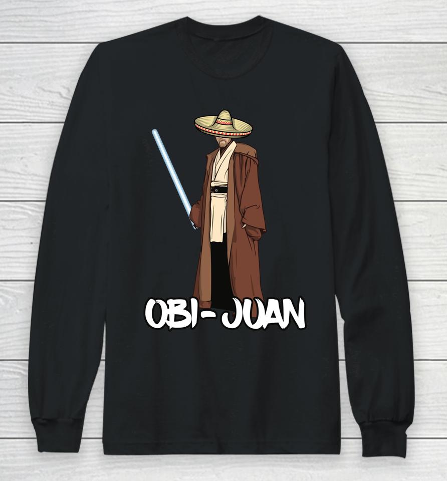 Obi Juan Hispanic Mayo Fiesta May 5Th Gifts Cinco De Mayo Long Sleeve T-Shirt