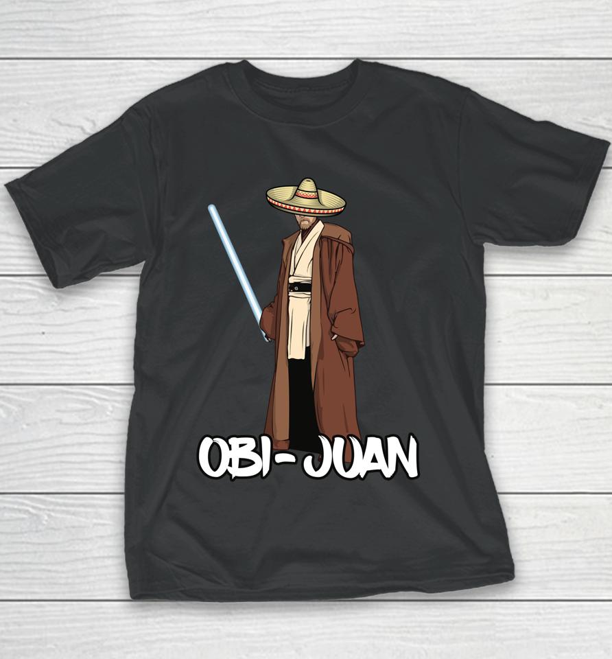 Obi Juan Hispanic Mayo Fiesta May 5Th Gifts Cinco De Mayo Youth T-Shirt