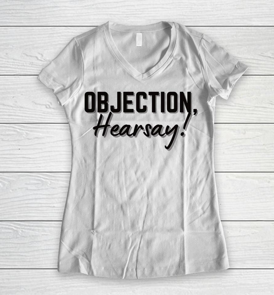 Objection Hearsay Women V-Neck T-Shirt