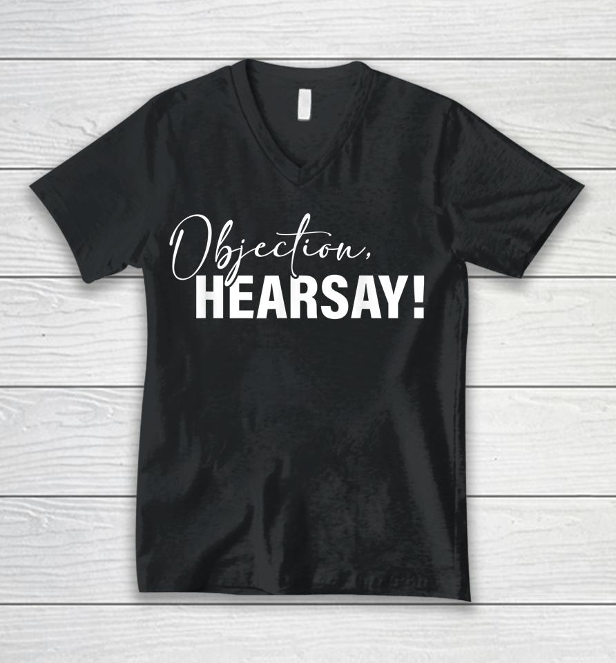 Objection Hearsay Unisex V-Neck T-Shirt