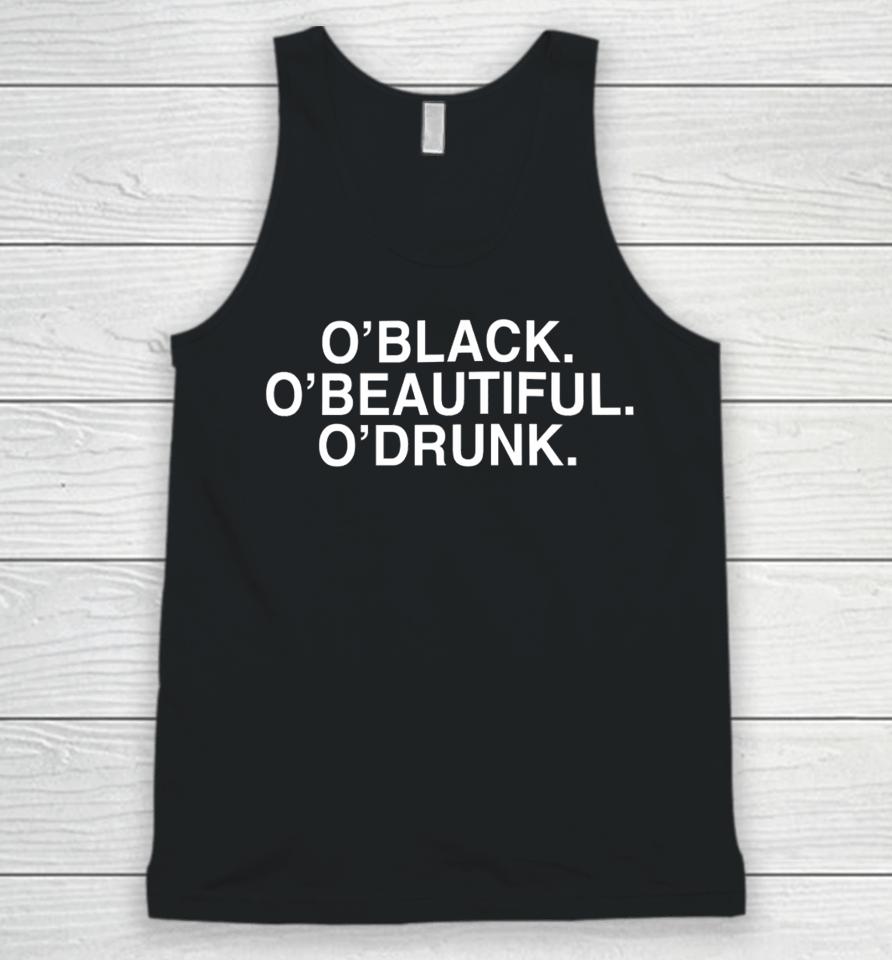 O'black O'beautiful O'drunk Unisex Tank Top