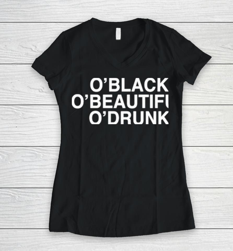 O’black O’beautiful O’drunk Women V-Neck T-Shirt