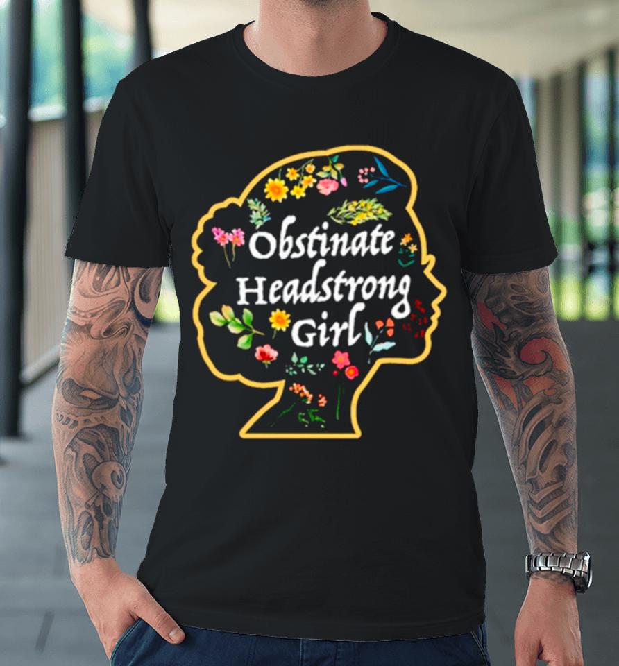 Obstinate Headstrong Girls Book Lover Premium T-Shirt