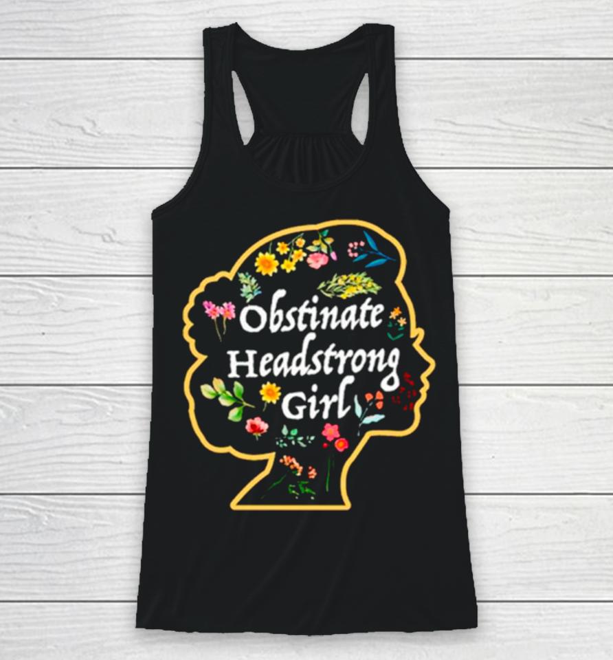 Obstinate Headstrong Girls Book Lover Racerback Tank