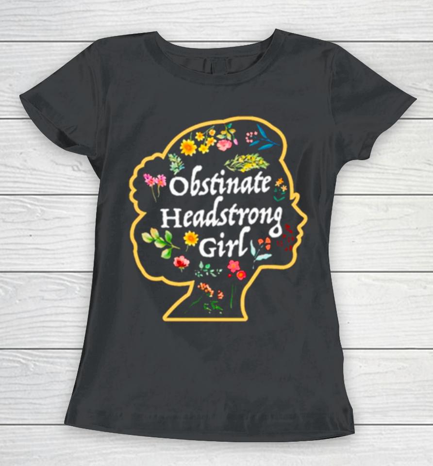 Obstinate Headstrong Girls Book Lover Women T-Shirt