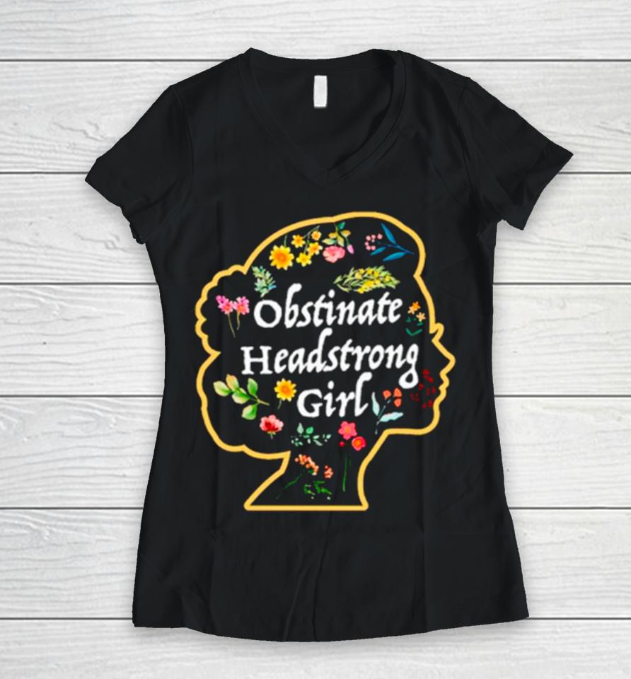 Obstinate Headstrong Girls Book Lover Women V-Neck T-Shirt