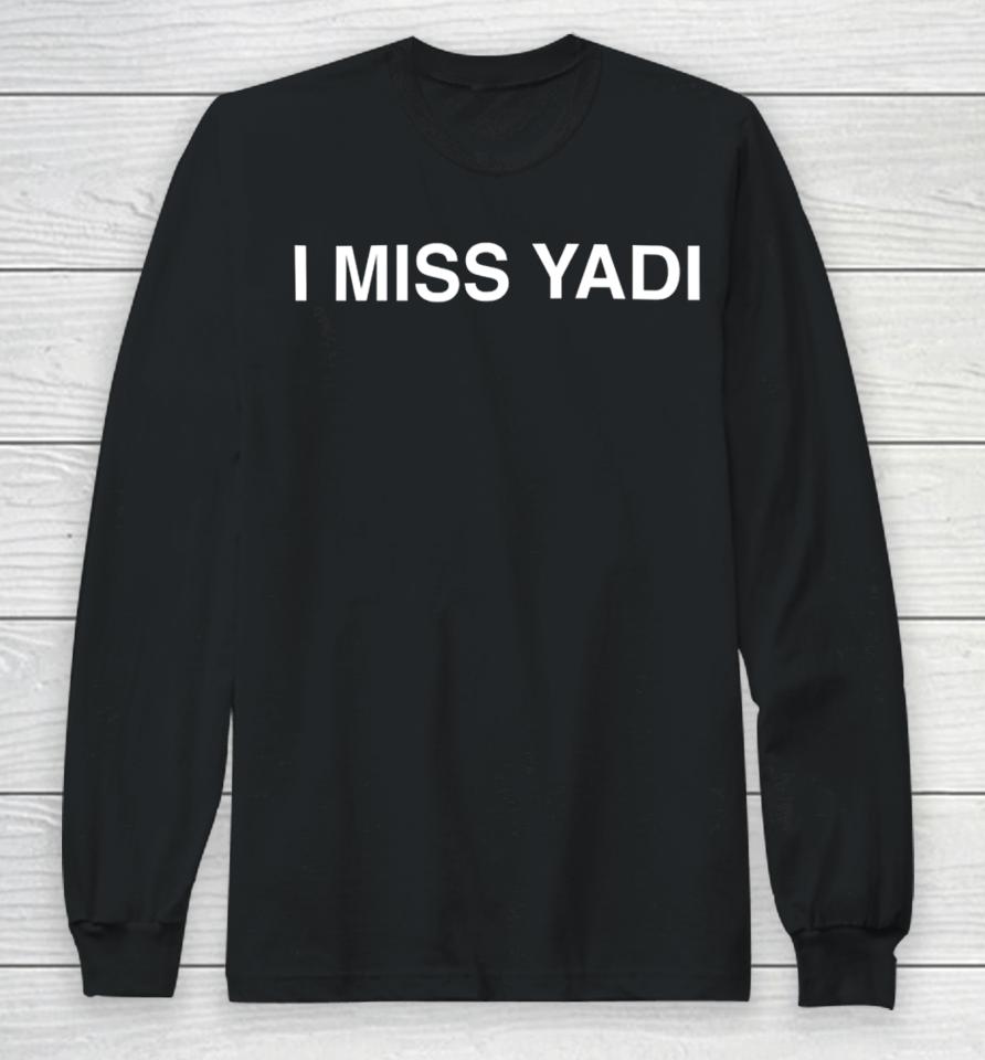 Obvious  I Miss Yadi Shirt St. Louis Baseball Long Sleeve T-Shirt