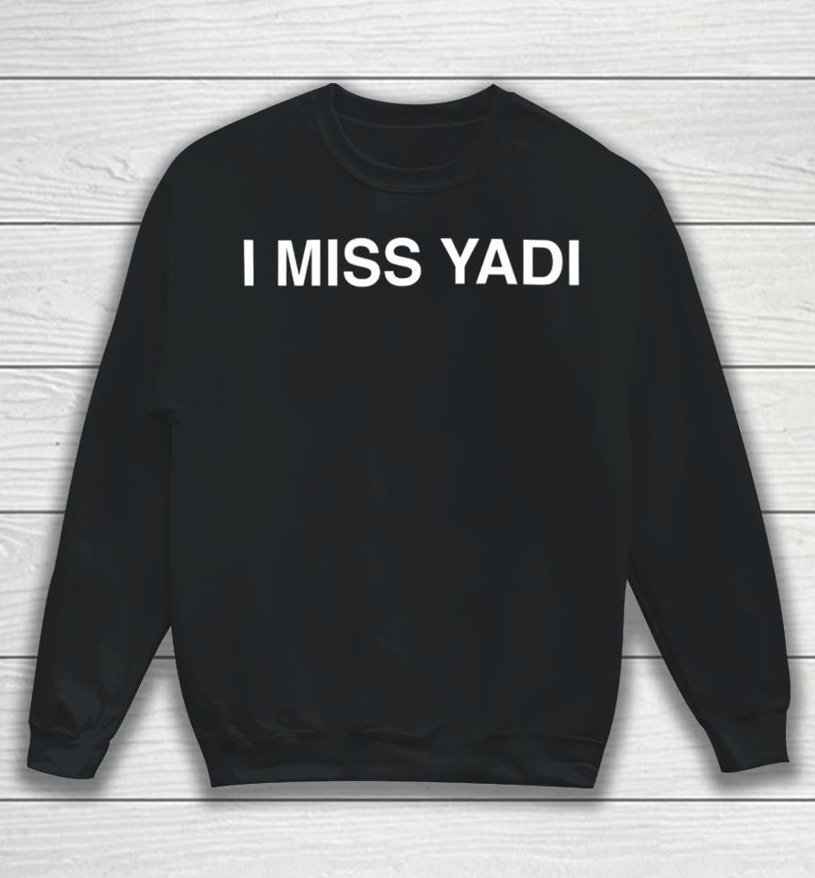 Obvious  I Miss Yadi Shirt St. Louis Baseball Sweatshirt