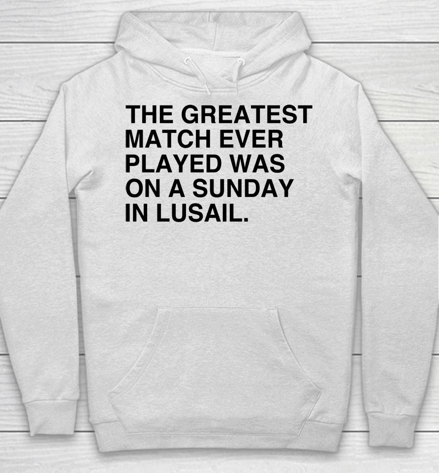 Obvious  Merch The Greatest Game Ever Played Was On A Sunday In Lusail Hoodie