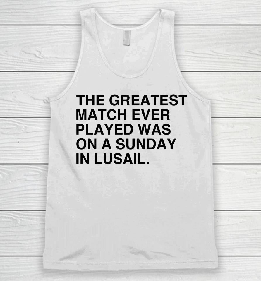 Obvious  Merch The Greatest Game Ever Played Was On A Sunday In Lusail Unisex Tank Top