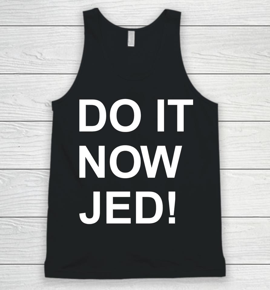 Obvious  Store Do It Now Jed Unisex Tank Top