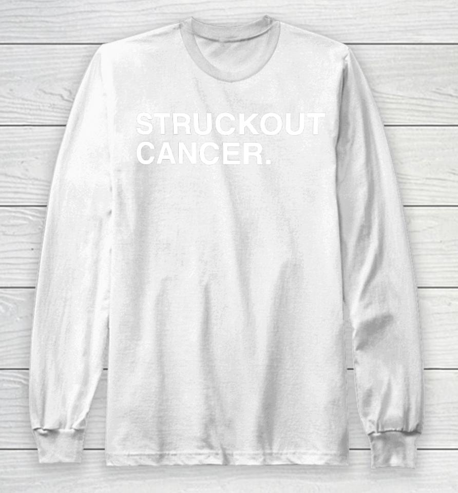 Obvious  Struckout Cancer Long Sleeve T-Shirt