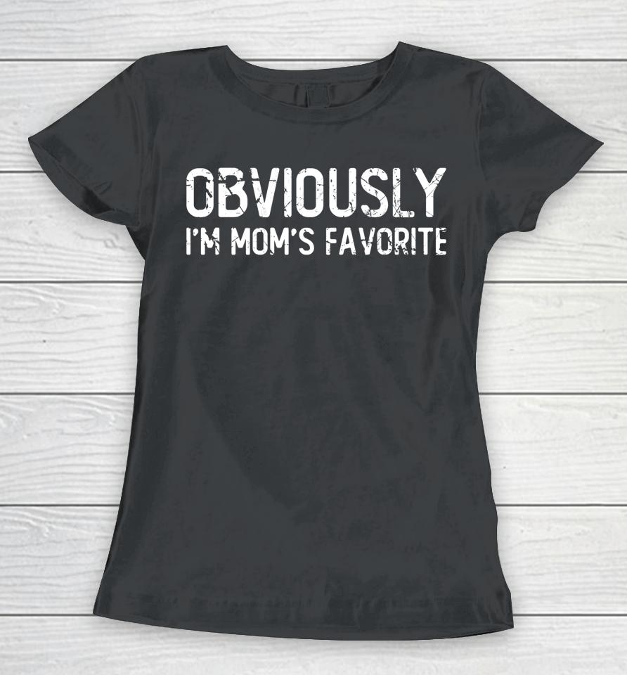 Obviously I'm Mom's Favorite Vintage Women T-Shirt