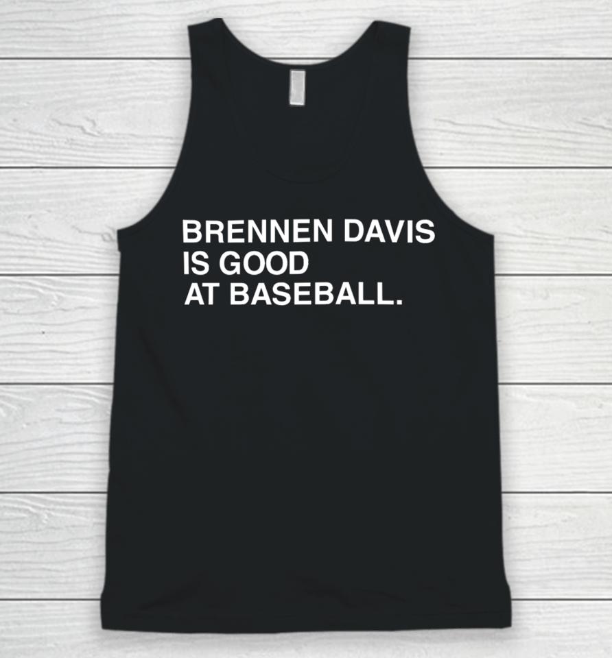 Obviousshirts Store Brennen Davis Is Good At Baseball Unisex Tank Top