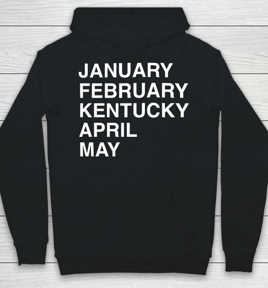 Obviousshirts Store Kentucky Madness January February Kentucky April May Hoodie