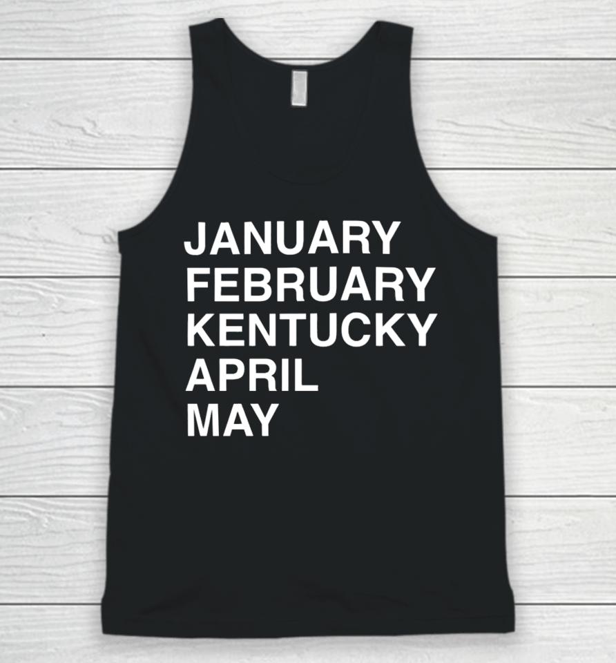 Obviousshirts Store Kentucky Madness January February Kentucky April May Unisex Tank Top