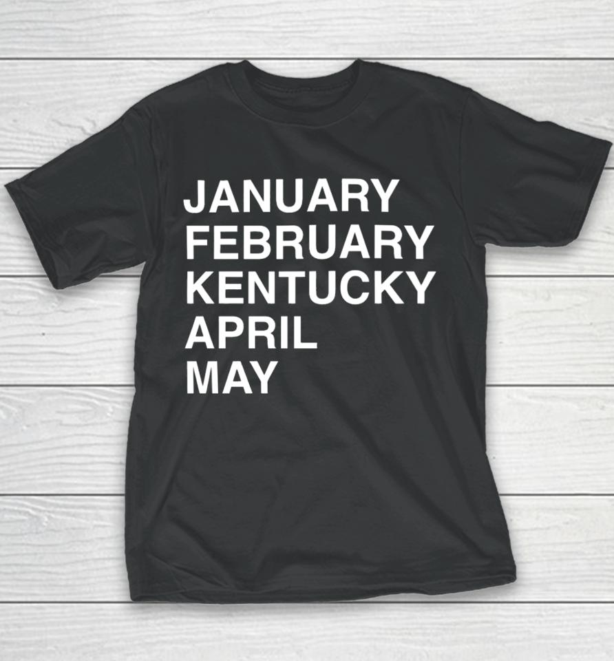 Obviousshirts Store Kentucky Madness January February Kentucky April May Youth T-Shirt