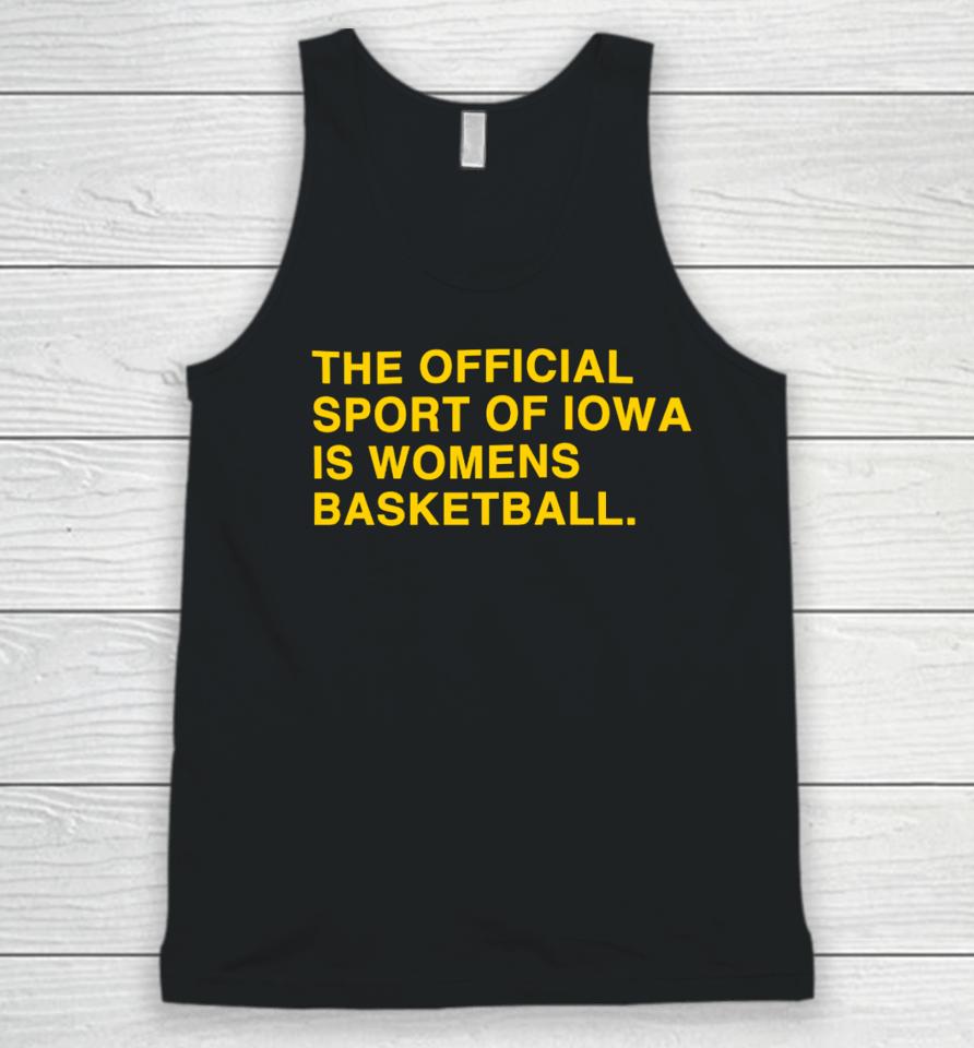 Obviousshirts Store The Official Sport Of Iowa Is Womens Basketball Unisex Tank Top