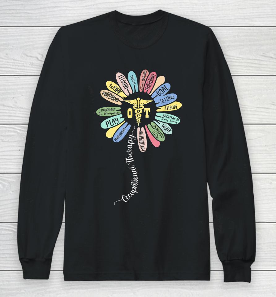 Occupational Therapy Ot Therapist Inspire Ot Month Flower Long Sleeve T-Shirt