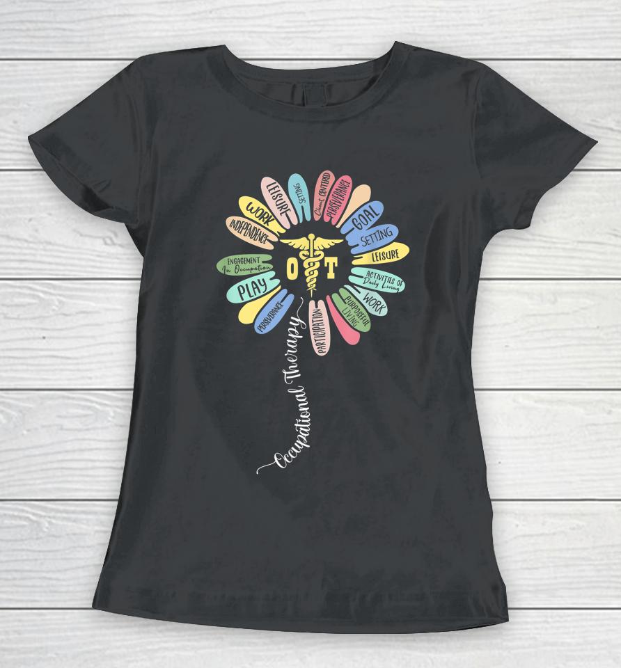 Occupational Therapy Ot Therapist Inspire Ot Month Flower Women T-Shirt