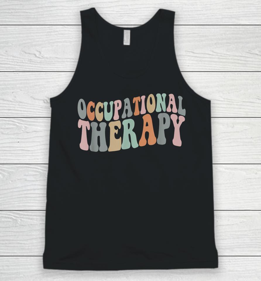 Occupational Therapy Ot Therapist T-Shirt Ot Month Unisex Tank Top