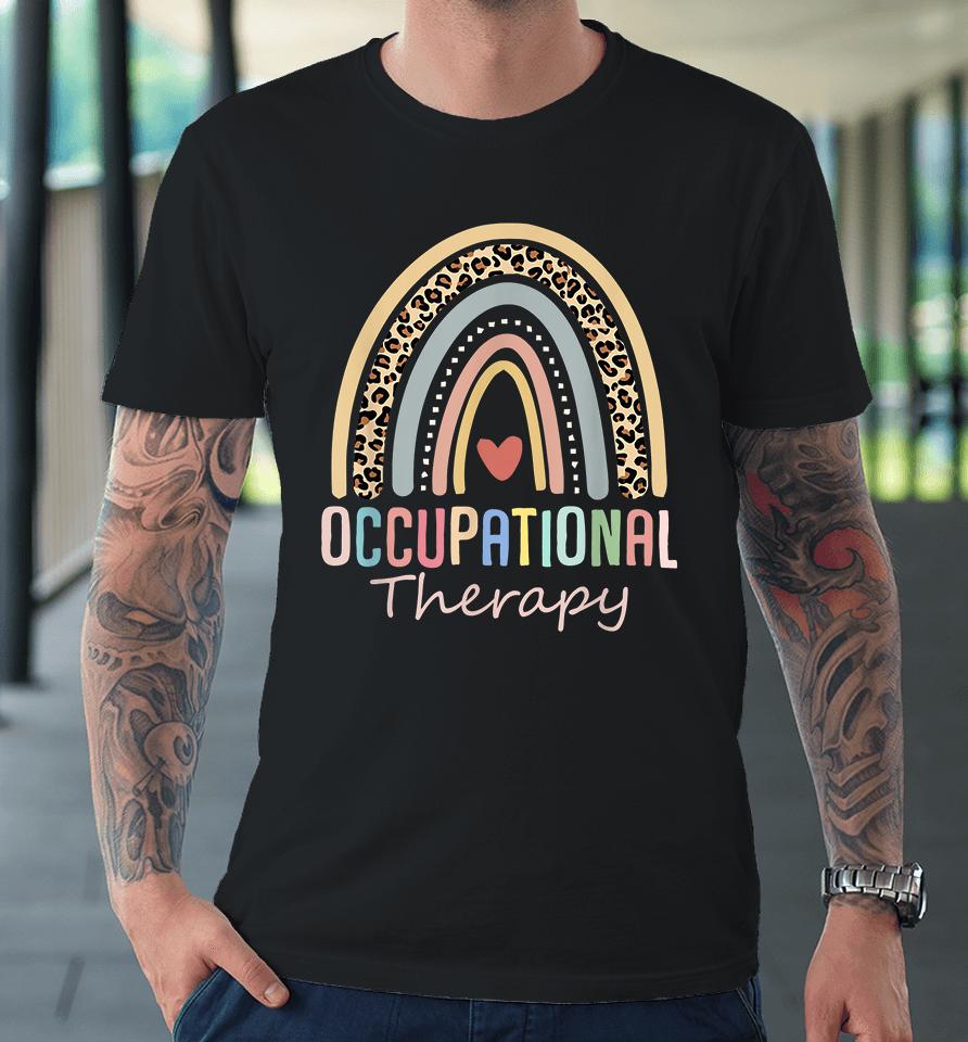 Occupational Therapy Rainbow Premium T-Shirt