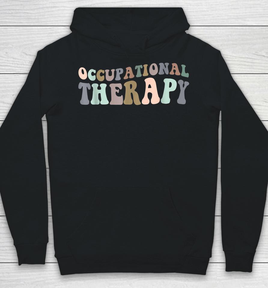 Occupational Therapy Therapist Ot Gifts Hoodie