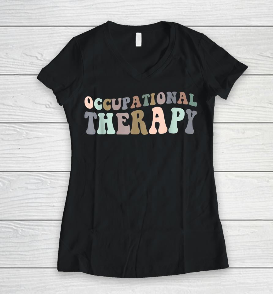 Occupational Therapy Therapist Ot Gifts Women V-Neck T-Shirt