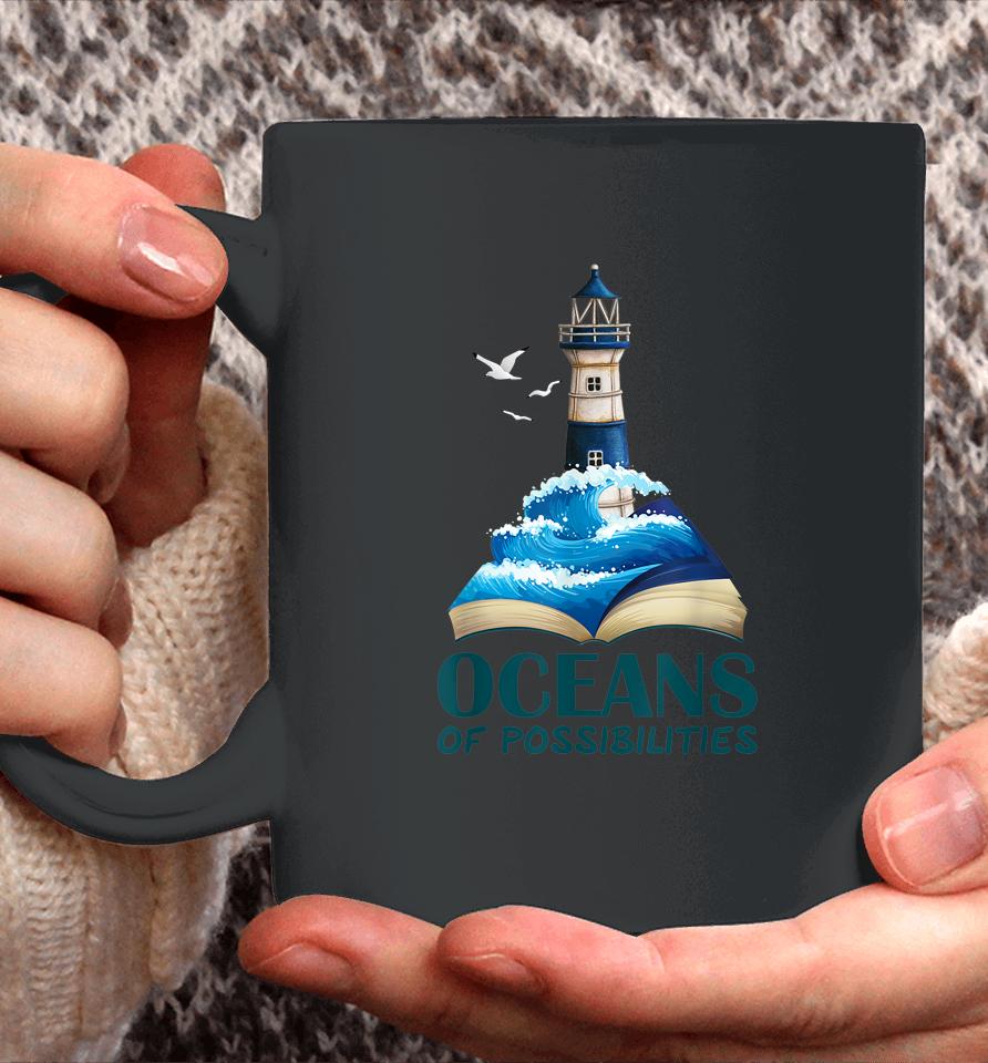 Oceans Of Possibilities Lighthouse Summer Reading 2022 Coffee Mug