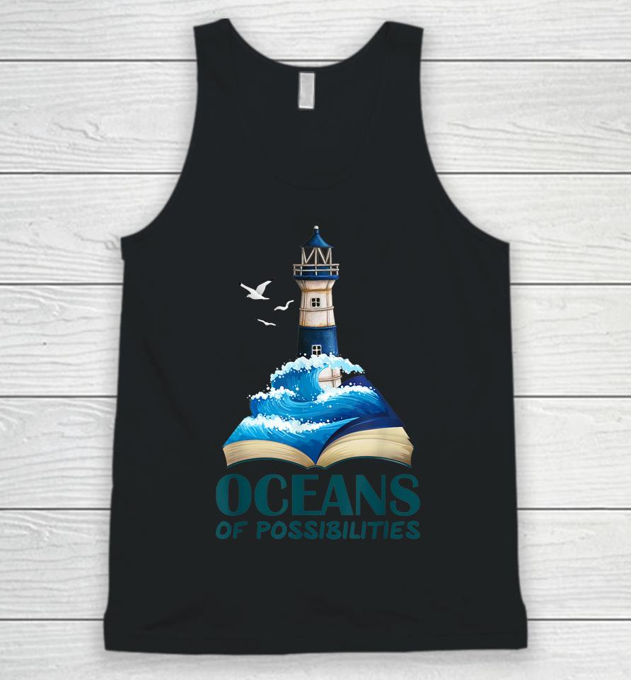 Oceans Of Possibilities Lighthouse Summer Reading 2022 Unisex Tank Top