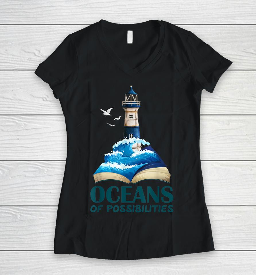 Oceans Of Possibilities Lighthouse Summer Reading 2022 Women V-Neck T-Shirt