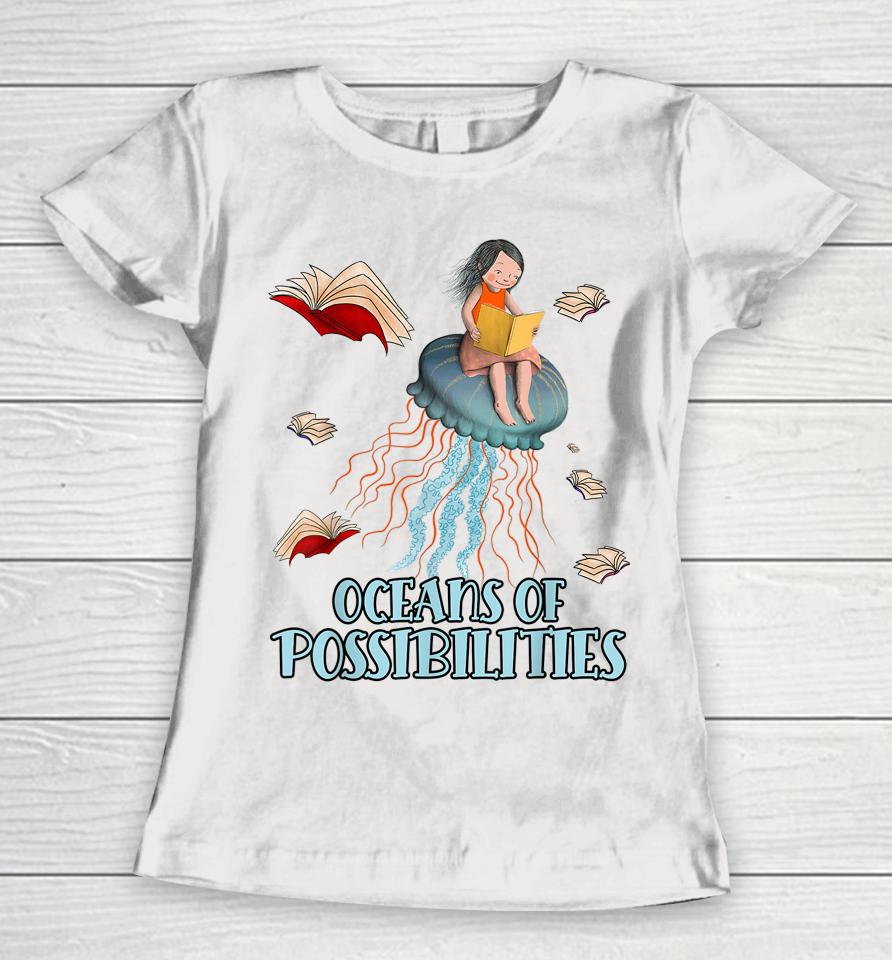 Oceans Of Possibilities Summer Reading 2022 Librarian Women T-Shirt