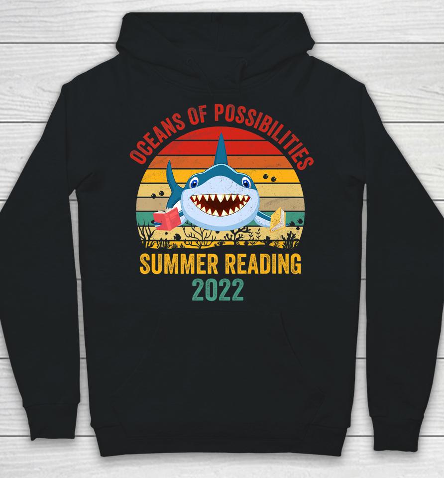 Oceans Of Possibilities Summer Reading 2022 Hoodie
