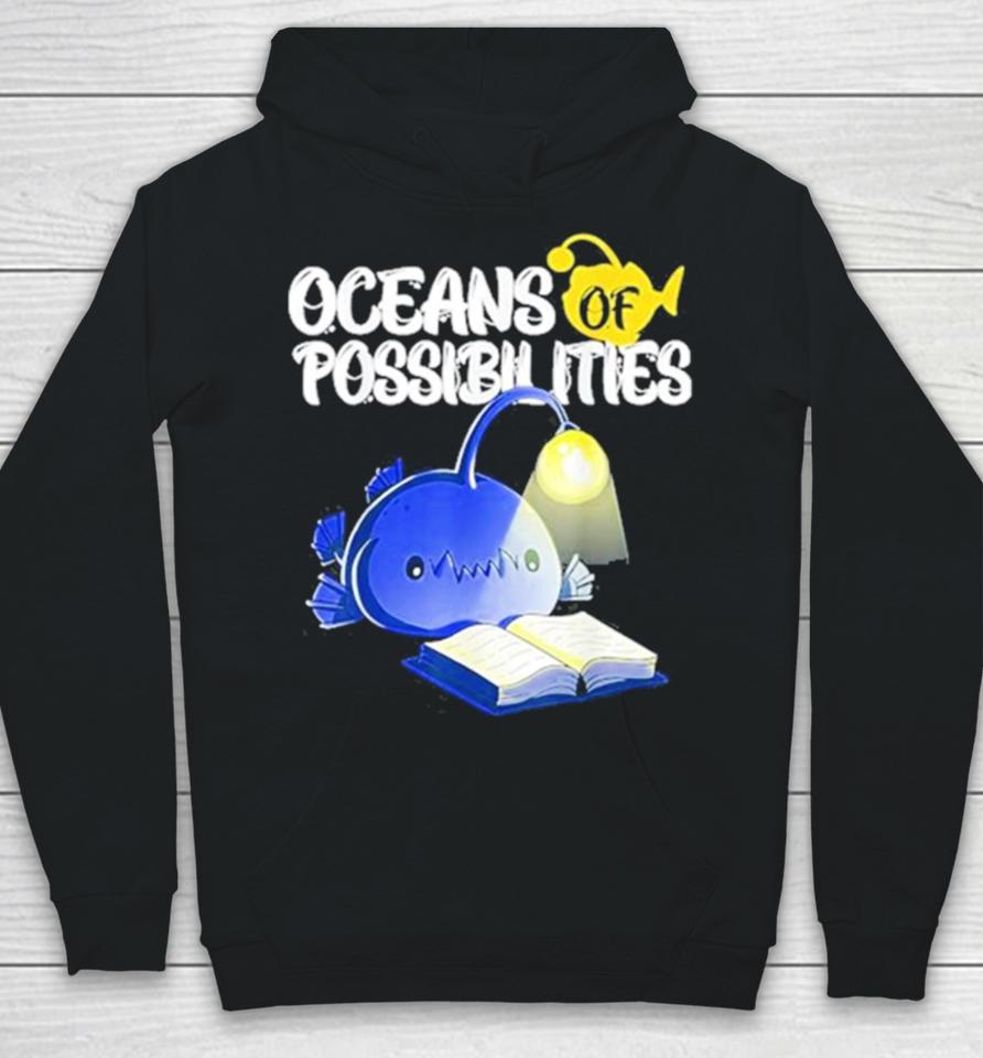 Oceans Of Possibilities Summer Reading 2024 Anglerfish Hoodie