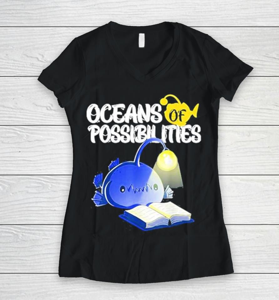 Oceans Of Possibilities Summer Reading 2024 Anglerfish Women V-Neck T-Shirt