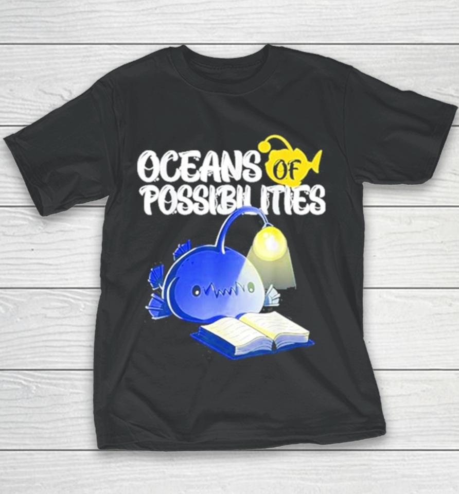 Oceans Of Possibilities Summer Reading 2024 Anglerfish Youth T-Shirt