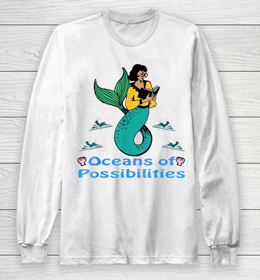 Oceans Of Possibilities Summer Reading Librarian Long Sleeve T-Shirt