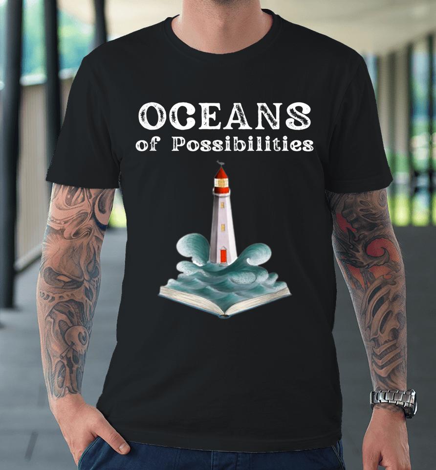Oceans Of Possibilities Summer Reading Librarian Premium T-Shirt