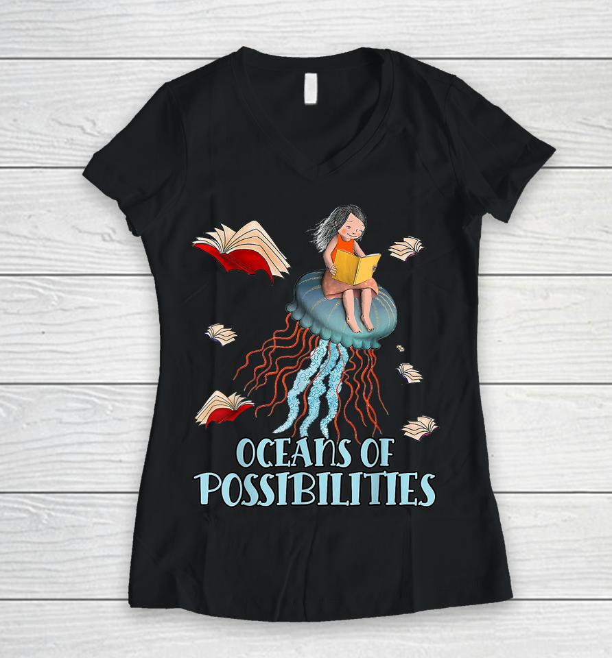 Oceans Of Possibilities Summer Reading Women V-Neck T-Shirt