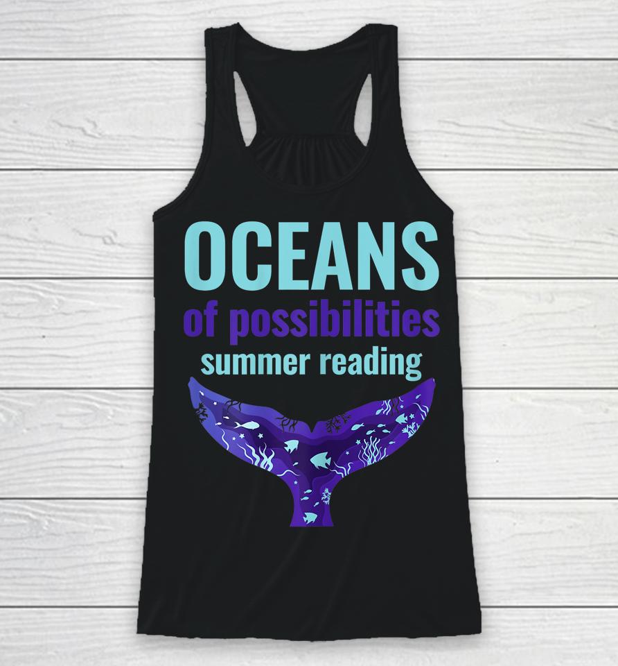 Oceans Of Possibilities Summer Reading Racerback Tank