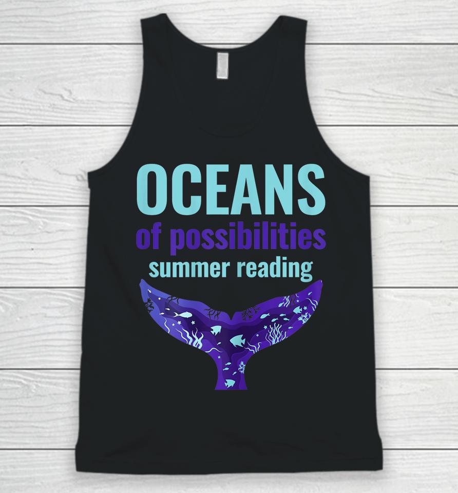 Oceans Of Possibilities Summer Reading Unisex Tank Top