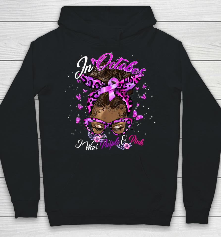 October Domestic Violence &Amp; Breast Cancer Awareness Hoodie
