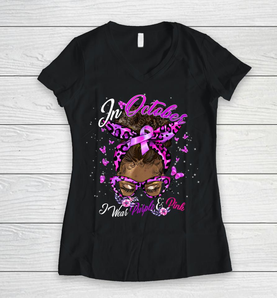 October Domestic Violence &Amp; Breast Cancer Awareness Women V-Neck T-Shirt