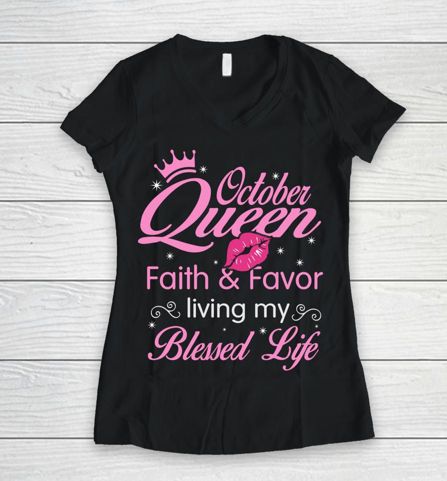 October Queen This Queen Was Born In October Birthday Women V-Neck T-Shirt